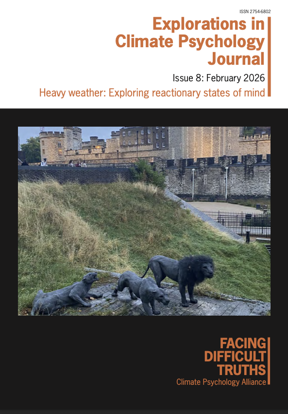 Issue 8 of Explorations in Climate Psychology Journal is out now - Heavy weather: Exploring reactionary states of mind